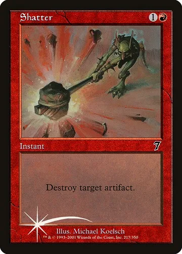 Shatter 217★, carta de Magic: The Gathering de Seventh Edition