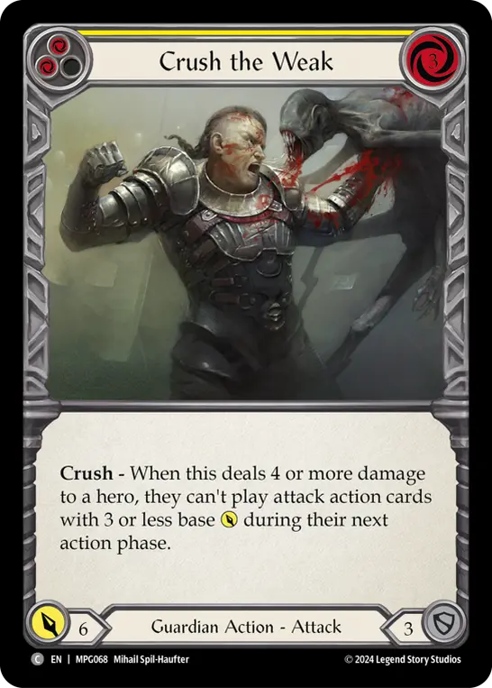 Crush the Weak (Yellow)