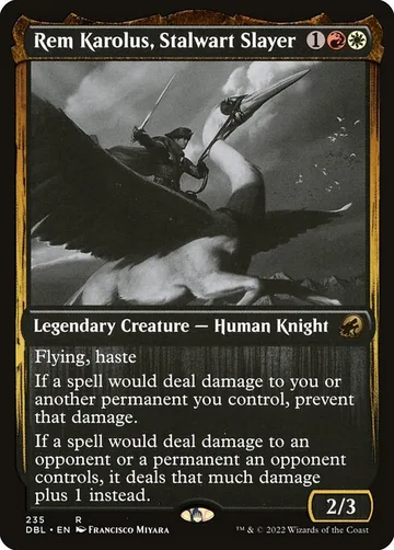Rem Karolus, Stalwart Slayer 235