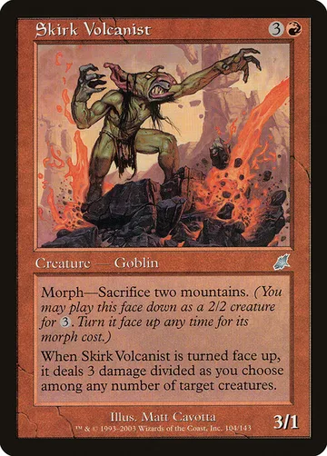 Skirk Volcanist 104