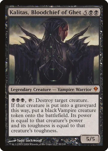 Kalitas, Bloodchief of Ghet 99