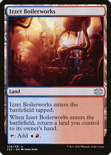 Izzet Boilerworks 326