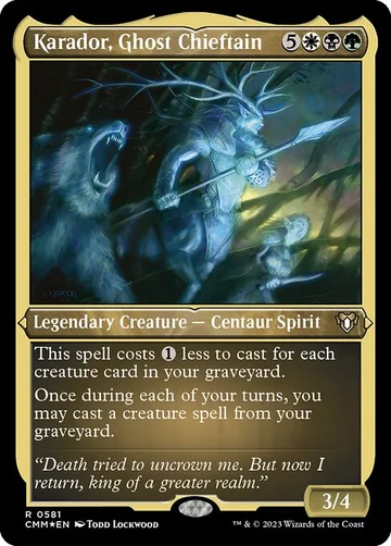 Karador, Ghost Chieftain 581