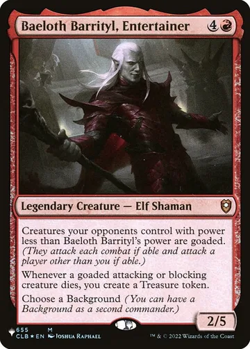 Baeloth Barrityl, Entertainer CLB-655