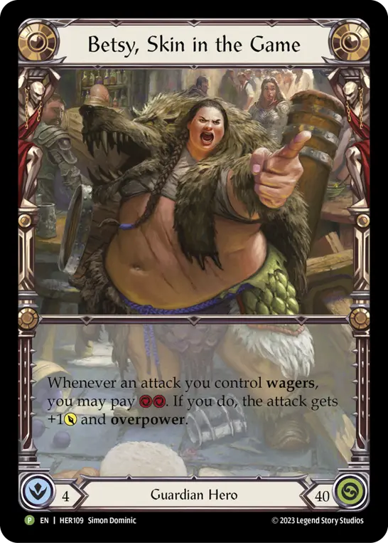 Betsy, Skin in the Game HER109