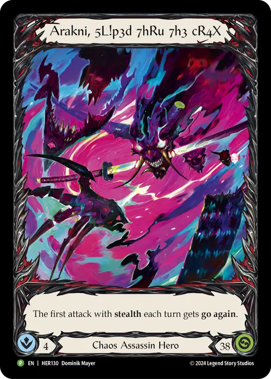 Arakni, 5L!p3d 7hRu 7h3 cR4X HER130