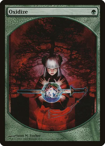 Oxidize 4, carta de Magic: The Gathering de Magic Player Rewards 2005
