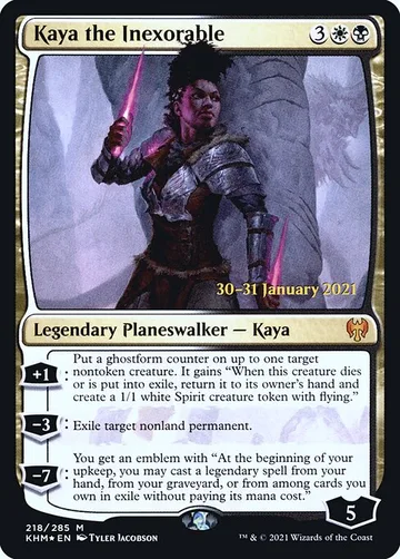 Kaya the Inexorable 218s