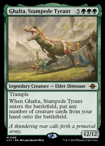Ghalta, Stampede Tyrant 185p