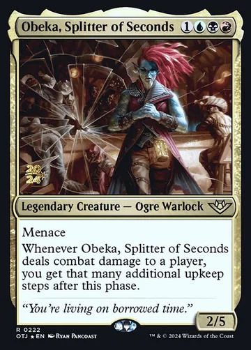 Obeka, Splitter of Seconds 222s