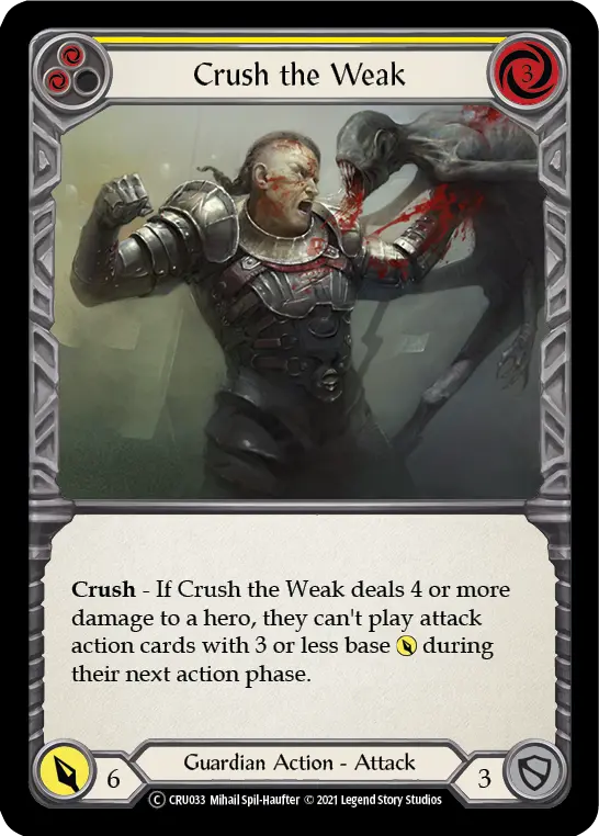 Crush the Weak (Yellow)