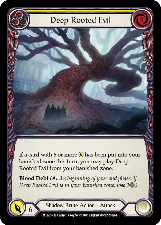 Deep Rooted Evil (Yellow) MON123