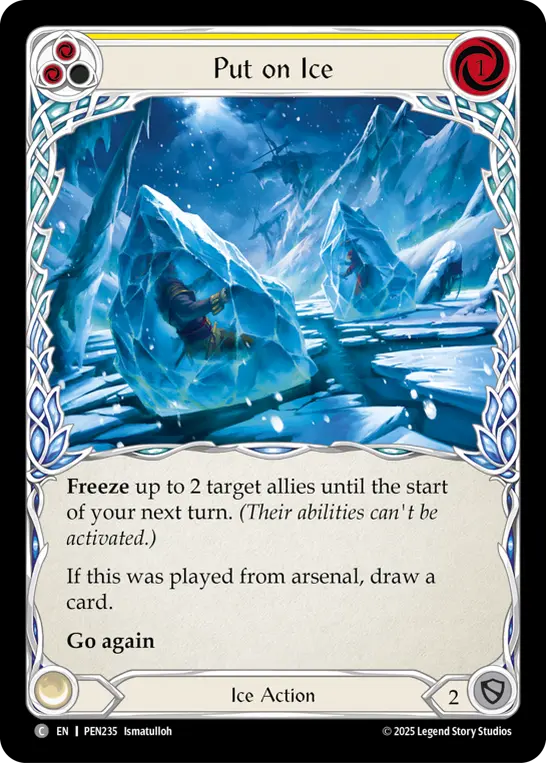 Put on Ice (Yellow)