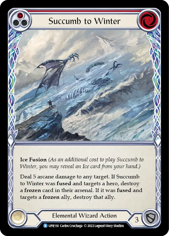 Succumb to Winter (Red) UPR110